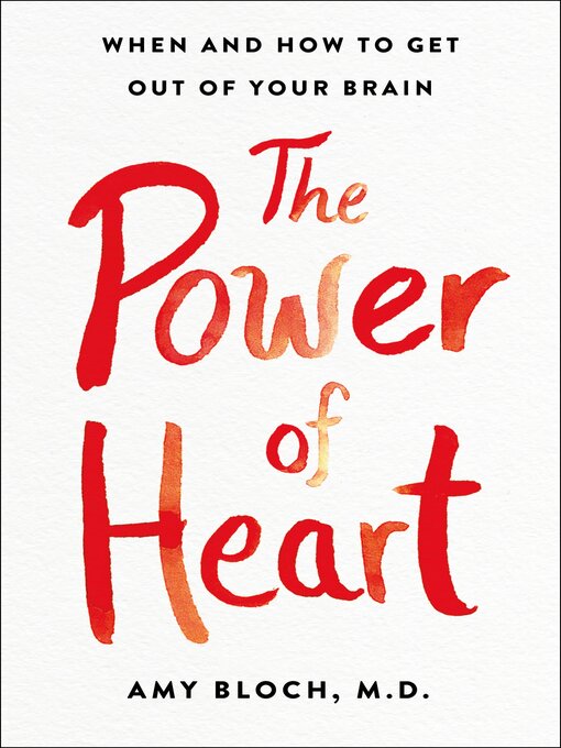Title details for The Power of Heart by Amy Bloch - Available